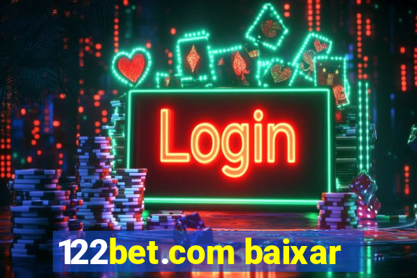 122bet.com baixar